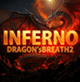 INFERNO〜DRAGON‘sBREATH2〜