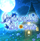 MOONLIT BLOOM