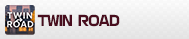 TWIN ROAD